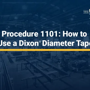 Procedure 1101: How to Use a Dixon Diameter Tape