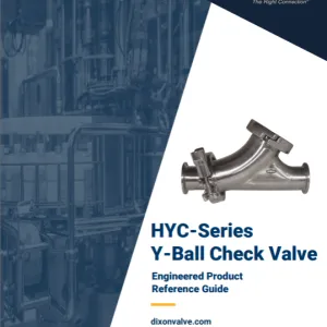 HYC-Series Y-Ball Check Valve Engineered Product Reference Guide